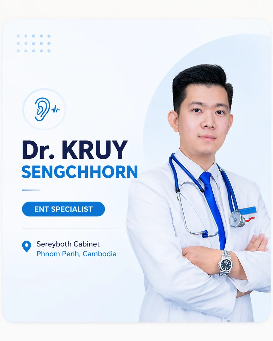 Dr. Kruy Sengchhorn, ENT Specialist at Sereyboth Cabinet, Phnom Penh