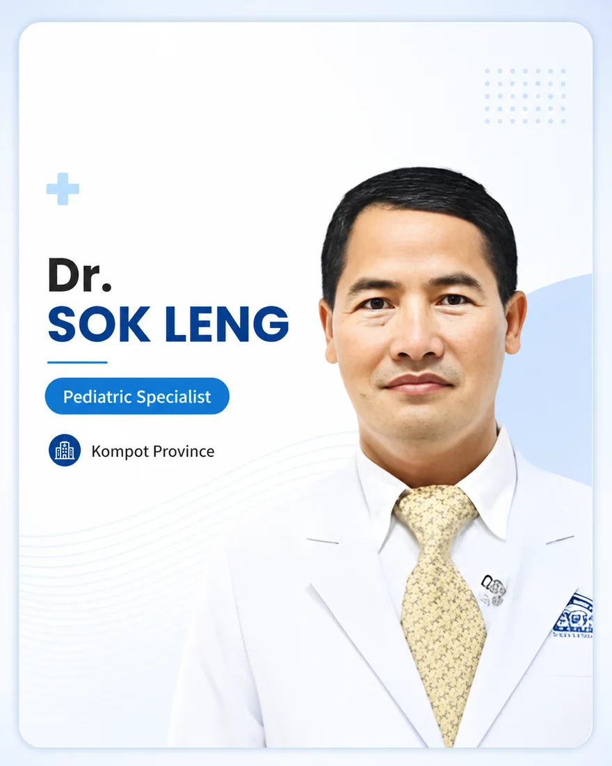 Dr. Sok Leng, Pediatric Specialist, Kampot Province